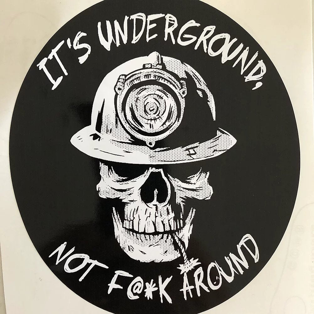 ITS UNDERGROUND NOT F#@K AROUND Sticker