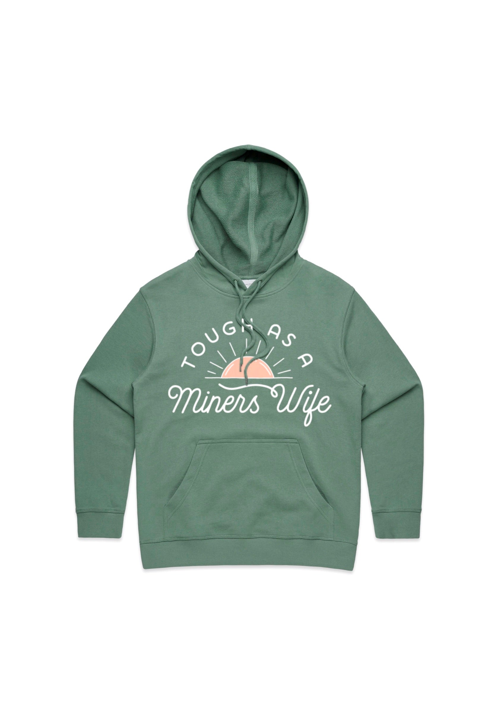 Tough As a Miners Wife Hoodie