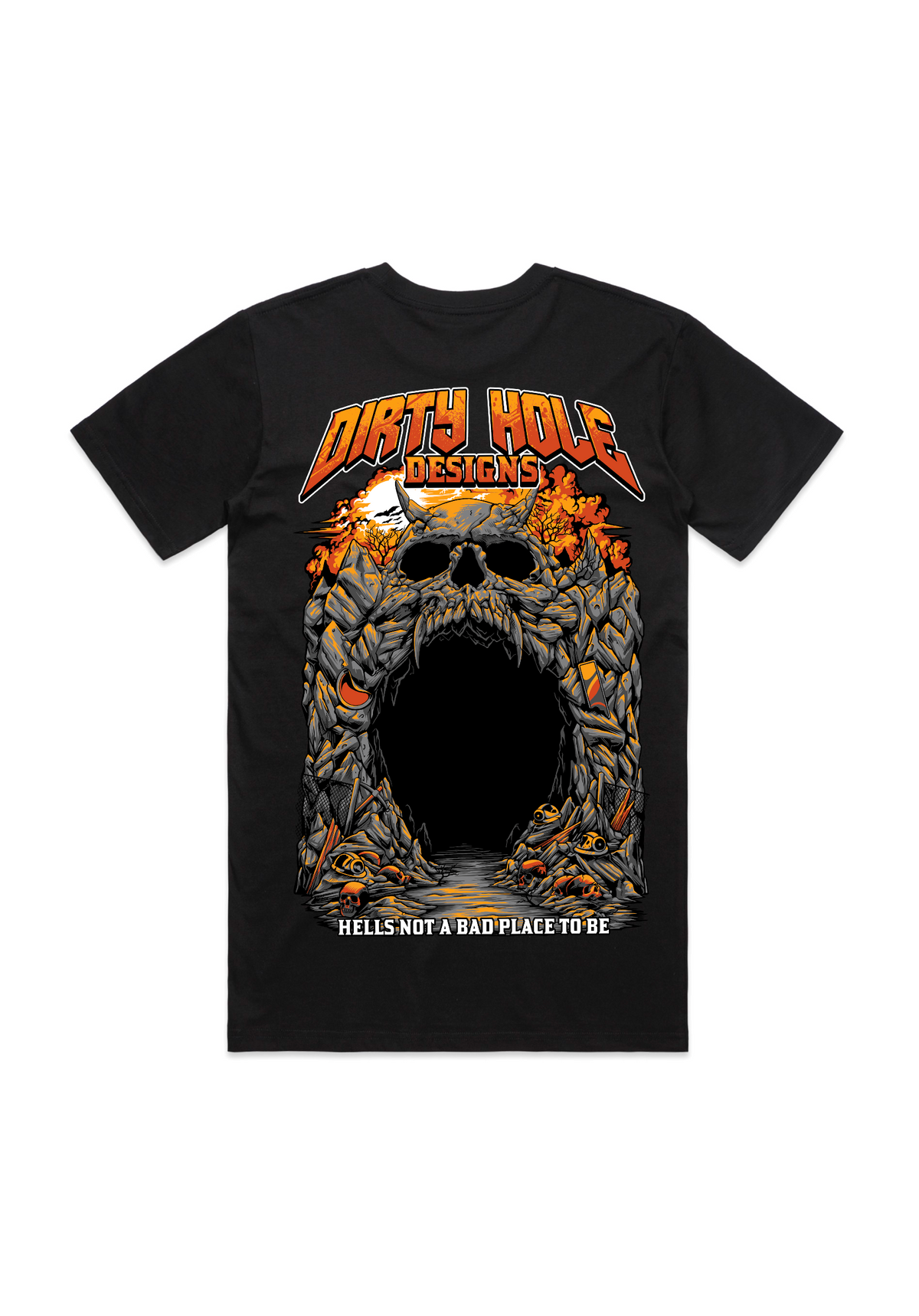 Hells Not A Bad Place To Be *mens tee