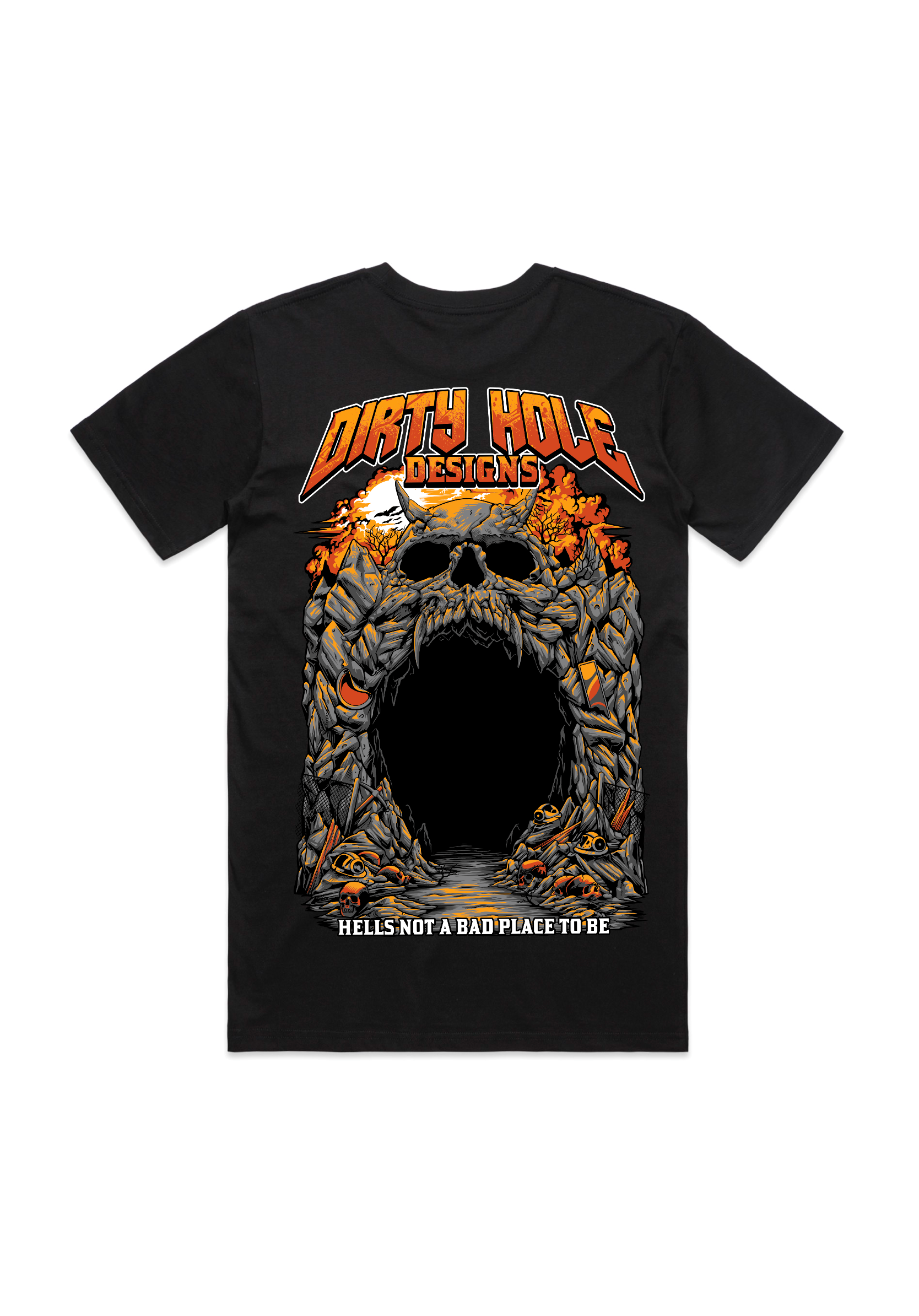 Hells Not A Bad Place To Be *mens tee